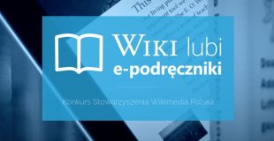 Wiki lubi podręczniki – konkurs wolnych ilustracji do e-podręczników